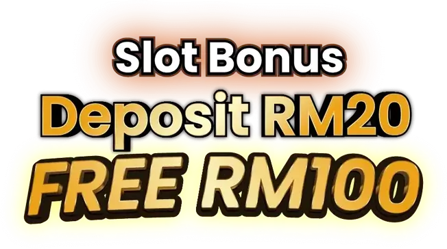 Deposite RM20 Free RM100